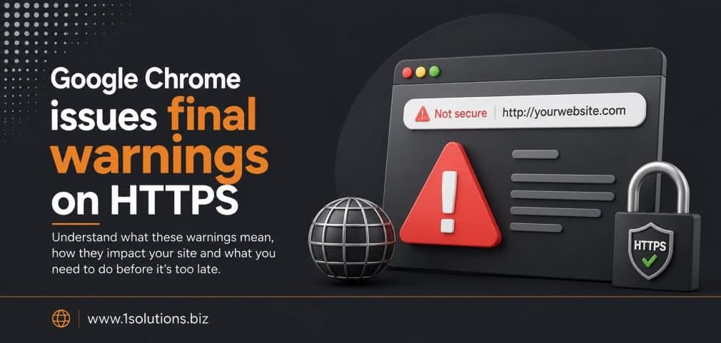 Google Chrome issues final warnings on HTTPS