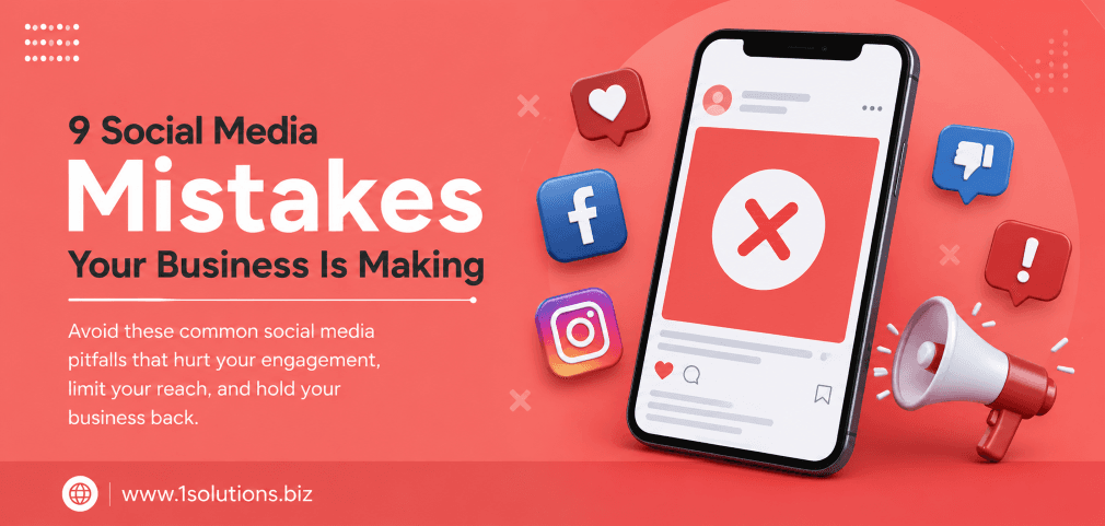 9 Social Media Mistakes Your Business Is Making