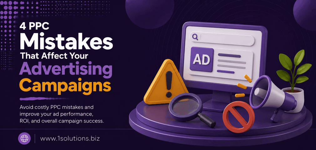 4 PPC Mistakes That Affect Your Advertising Campaigns (1)