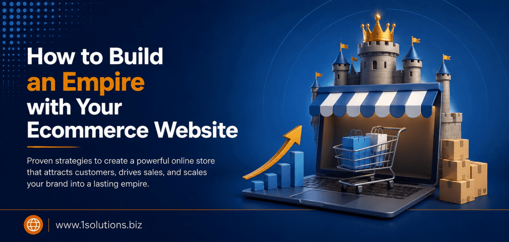 How to Build an Empire with Your Ecommerce Website