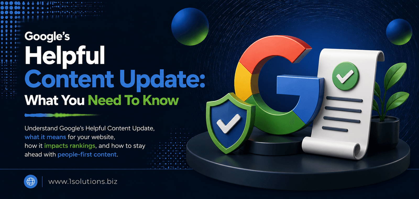 Google’s Helpful Content Update- What You Need To Know