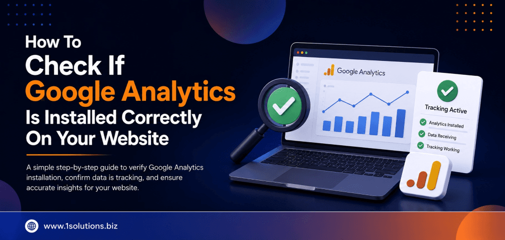 How To Check If Google Analytics Is Installed Correctly On Your Website