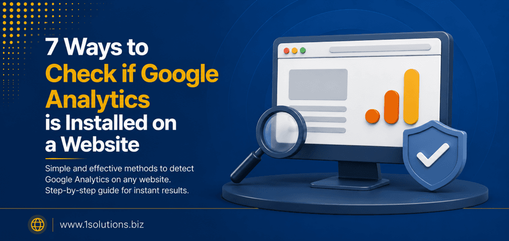 7 Ways to Check if Google Analytics is Installed on a Website