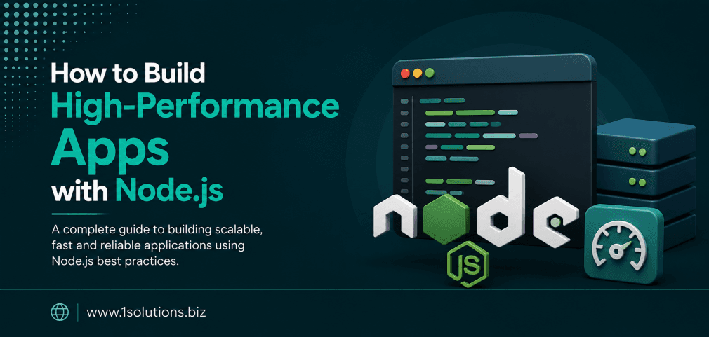 How to Build High-Performance Apps with Node.js Development Services