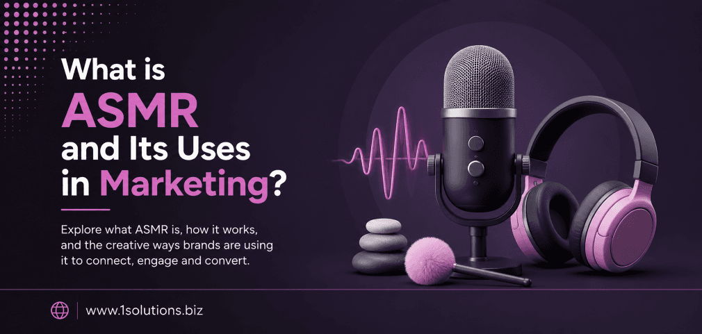 What is ASMR and Its Uses in Marketing