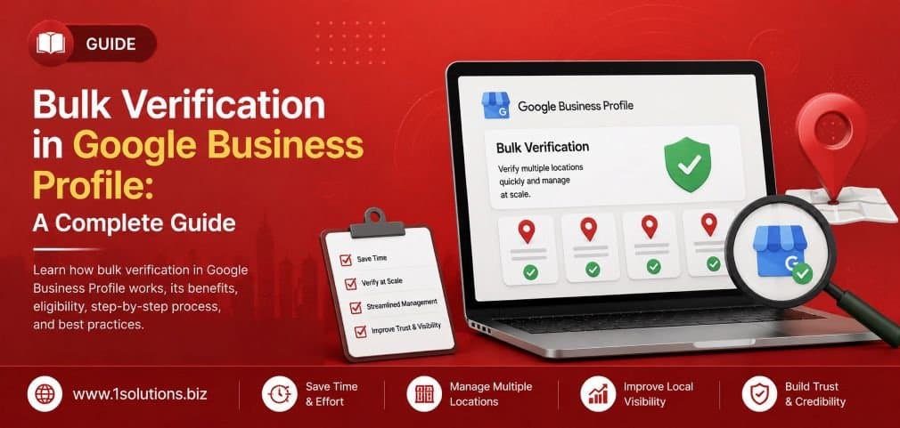 Bulk Verification in Google Business Profile A Complete Guide